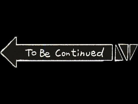 To be continued...